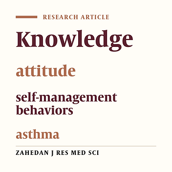 The Relation of Knowledge, Attitude and Self-Management Behaviors in Asthmatic Patients with Controlling Asthma
