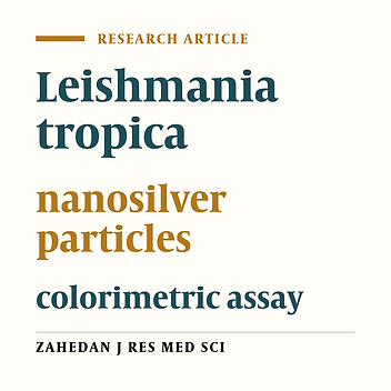 Anti-leishmanial effect of nanosilver solutions on Leishmania tropica promastigotes by in-vitro assay