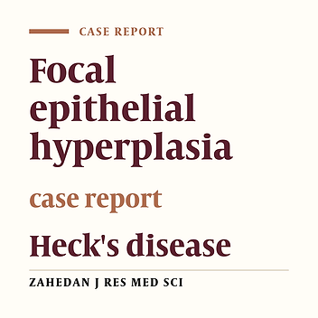 Focal epithelial hyperplasia (Heck's disease)