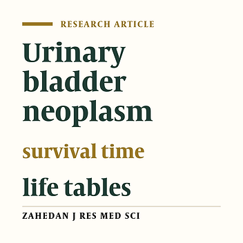 Application of life table in survival analysis of patients with bladder cancer