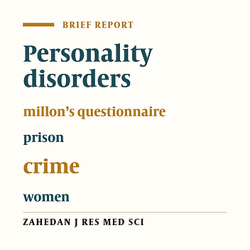 Prevalence of personality disorders among female prisoners of Zahedan prison