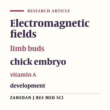The effects of concurrent use of vitamin A and very low frequency electromagnetic field (50Hz) on limb bud development in chick embryo