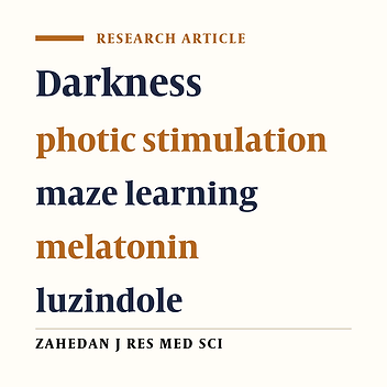 The effect of melatonin and luzindole on spatial learning and memory in rats treated with darkness
