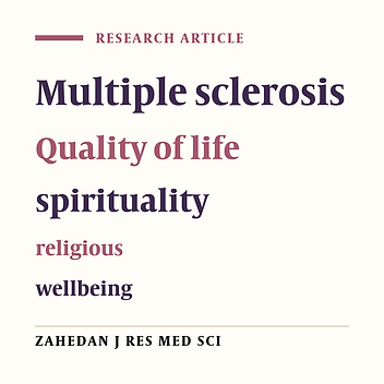 A Survey on relationship between spiritual wellbeing and quality of life in multiple sclerosis patients
