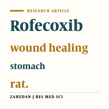 Histopathological Study of the Eeffect of Rofecoxib on Healing of Stomach Surgical Wounds in the Rats
