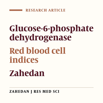 Survey of the Prevalence of Glucose-6-Phosphate Dehydrogenase (G6PD) Deficiency in Admitted Men for Premarriage Tests in Zahedan-Iran Reference Laboratory