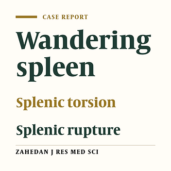 Torsion of a Wandering Spleen in a 24 Years Old Female: a Case Report and Review of Literature