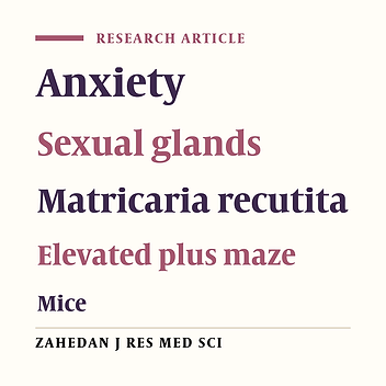 Comparison of Anxiolytic Effect of Matricaria Recutita in Male and Female Mice in the Presence and Absence of Gonads