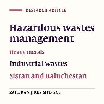 Survey of quantity and quality of hazardous wastes produced in Sistan and Baluchestan in 1386