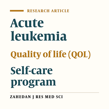 Effects of Self Care Program on Quality of Life in Patients with Acute Leukemia Receiving Chemotherapy