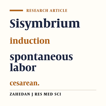Assessment of the Effect of Sisymbrium Consumption on Spontaneous Labor in Nulipars