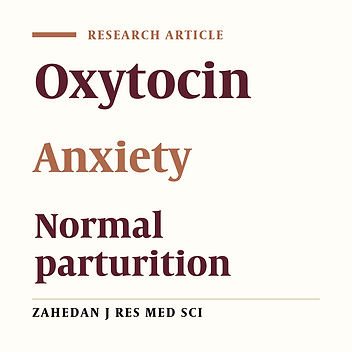 Role of Oxytocin in Anxiety in the Normal Parturition