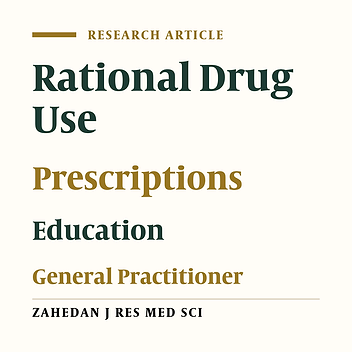 Effectiveness of the Feedback and Recalling Education on Quality of Prescription by General Practitioners in Shiraz