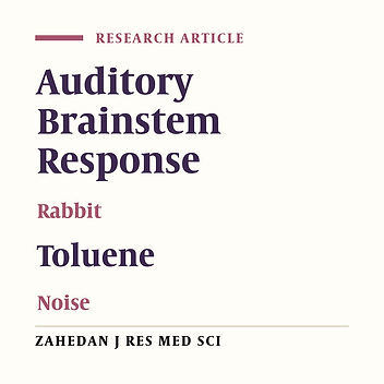 The comparison of effects of toluene, especially noise and toluene along with noise per Auditory Brain Stem response on rabbit