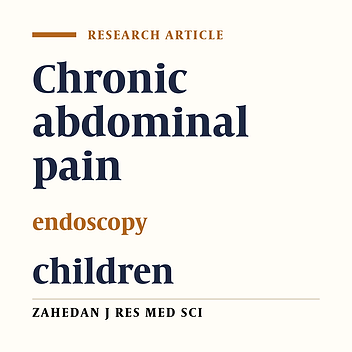 Role of Endoscopy in Finding Causes of Chronic Abdominal Pain in Children