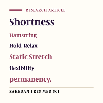 Comparison of effectiveness and durability of two stretching methods (Hold-Relax, Static Stretching) for treatment of hamstring muscle tightness