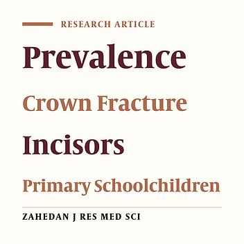 Prevalence of crown fracture of the permanent maxillary incisors in primary school pupils in Zahedan in 2003-2004