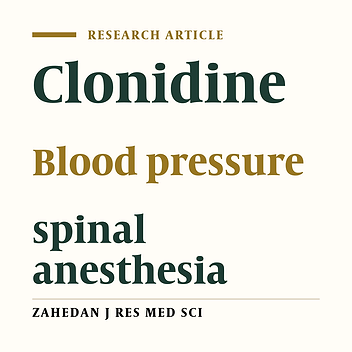 Effects of oral clonidine as pre-medication on blood pressure in patients under spinal anesthesia