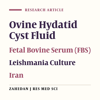 Evaluation of hydatid cyst fluid as a substitute for fetal bovine serum (FBS) in culture of Leishmania major