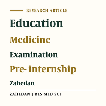 The survey of the result and the associated factors in the preinternship examination at Zahedan University of Medical Sciences in September & Mars 2001