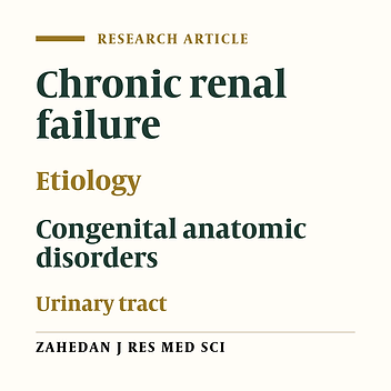 Chronic Renal Failure in the children of Sistan and Balouchestan province