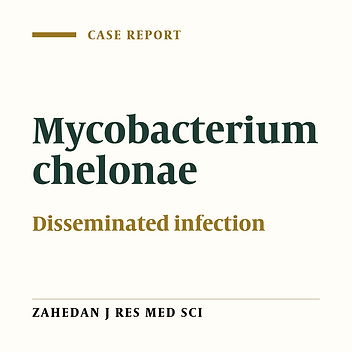 A case report of disseminated M. chelonae infection