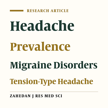 Prevalence of Migraine and Tension-Type Headache in Yazd, Iran