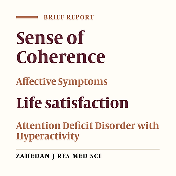 The Association of Alexithymia and Sense of Coherence With Life Satisfaction in Attention Deficit Hyperactivity Disorder