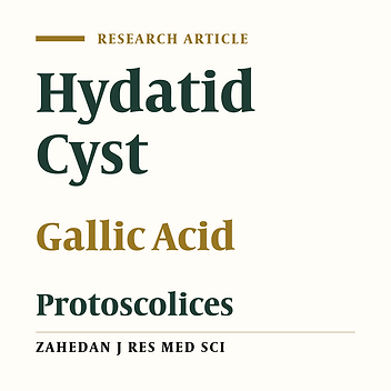 Scolicidal Effects of Gallic Acid, One of the Major Compounds of Plants, on Protoscolices of Hydatid Cyst