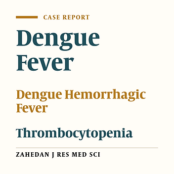 Dengue Fever in Iran: A Case Report
